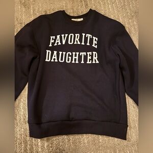 Barely worn favorite daughter sweatshirt